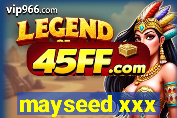 mayseed xxx